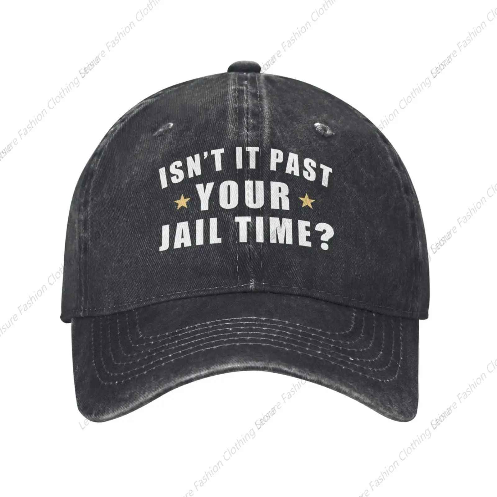 Isn't It Past Your Jail Time Hat Funny Cotton Washed Cowboy Baseball Cap Adjustable Unisex Dad Hats