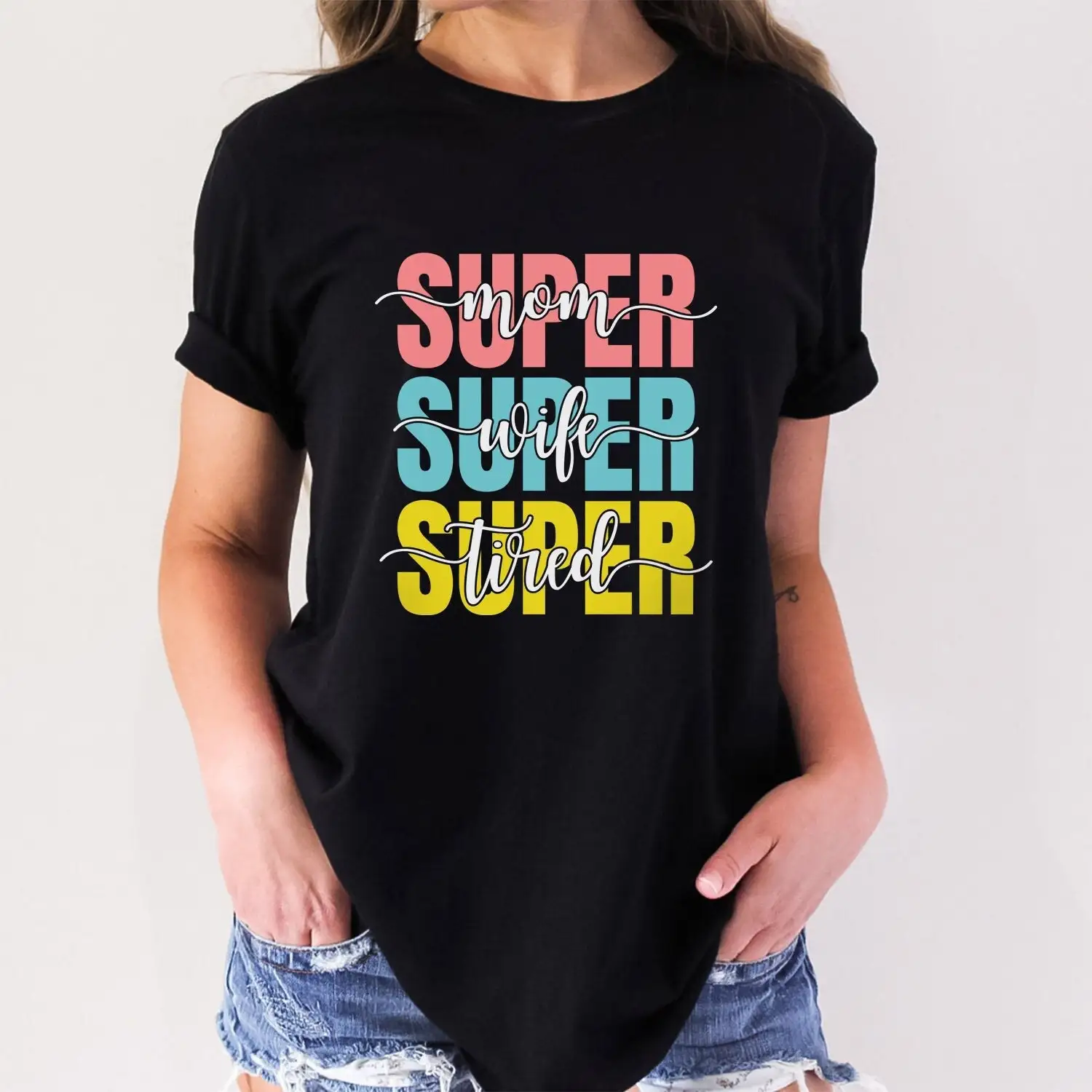 Super Mom T shirt Wife Tired GifT for Mother's Day Funny Parenting