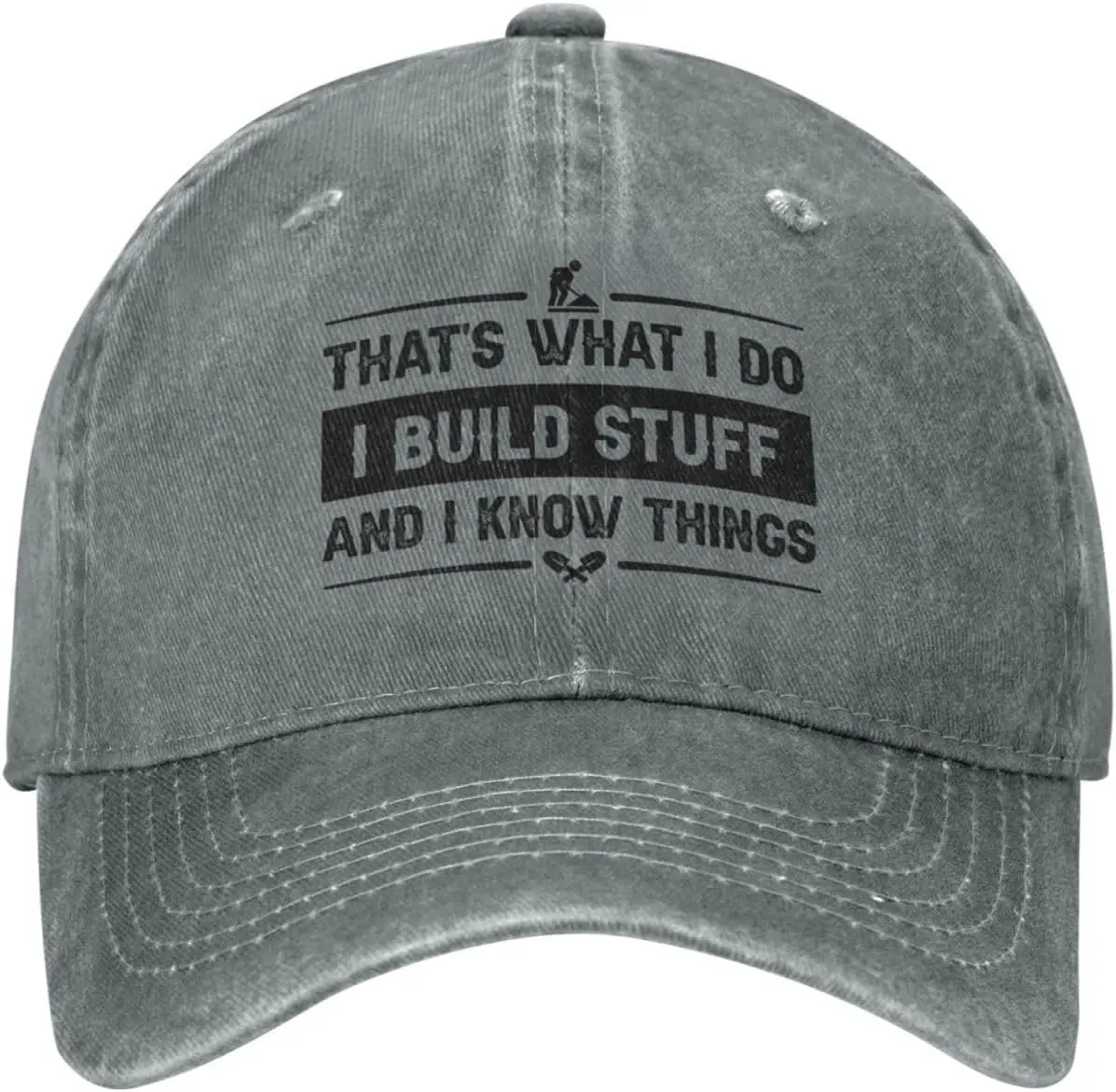 

Funny Hat That's What I Do I Build Stuff and I Know Things Hat Men Dad Hats Funny Caps