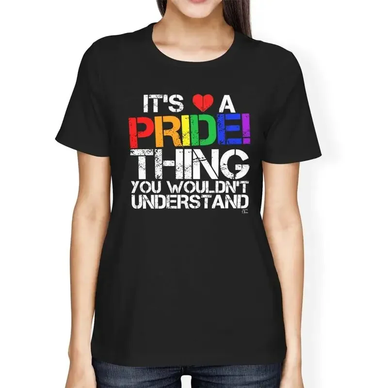 1T T Shirt Womens Loose Fit It'S A Pride Thing You Wouldn'T Understand