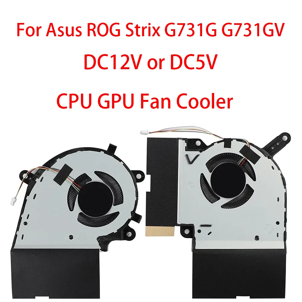 

Laptop CPU GPU Fan Cooler Radiator For Asus ROG Strix G731G G731GV G731GW G731 G531G G531GU GD GW 13NR01Q0P04011 DC12V DC5V
