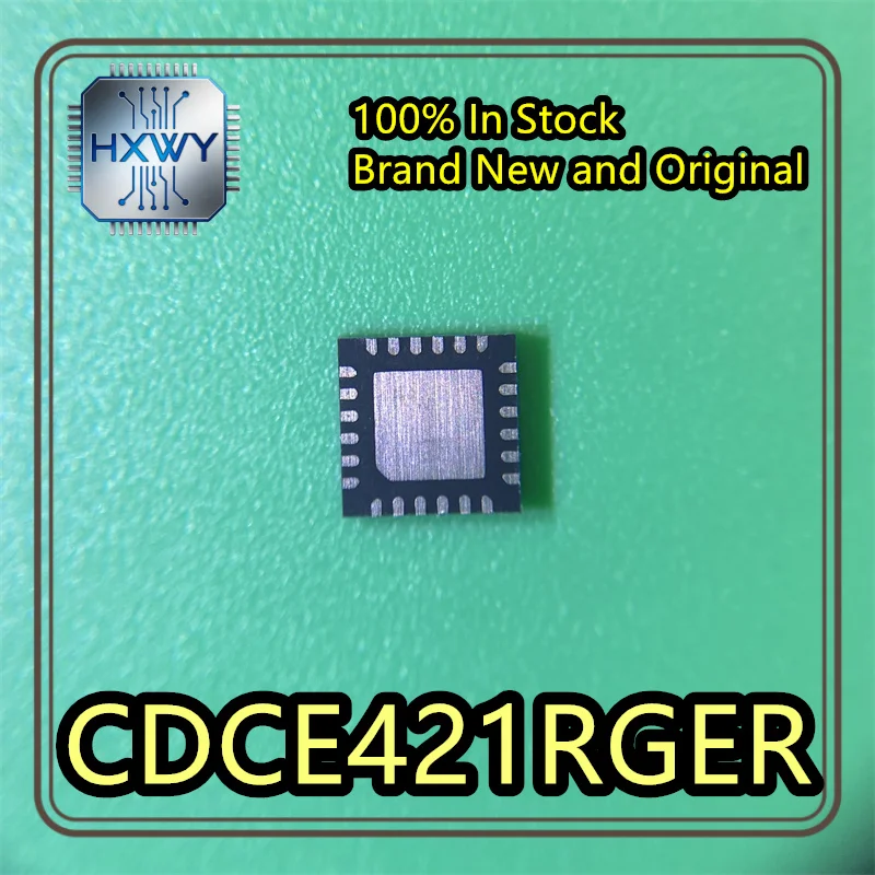 (2/10 pcs) CDCE421RGER   CDCE421   QFN24 package  Brand new original   Integrated circuit   Low stock   Genuine product
