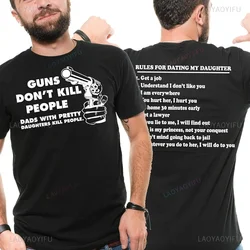 Regels voor daten van mijn dochter mannen bedrukt T-shirt cadeau voor papa beste vaders dag hoge kwaliteit katoenen T-shirt klassieke O-hals tops