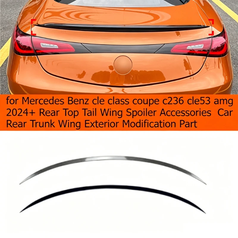 

For Mercedes Benz Cle Class Coupe C236 Cle53 Amg 2024+ Rear Top Tail Wing Spoiler Accessories Car Rear Trunk Wing