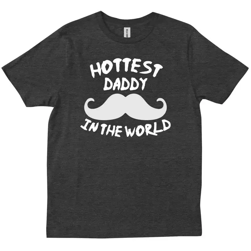 Hottest Daddy In The Town Mustache Dad s Day Funny For Him T shirt