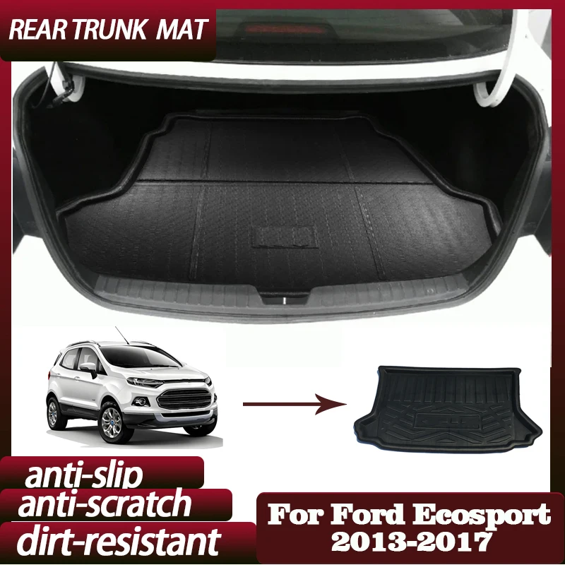 

Car Rear Trunk Mat for Ford Ecosport B515 2013 2014 2015 2016 2017 Anti-wear Watertight Mat Cargo Area Cover Boot Rug Auto Parts