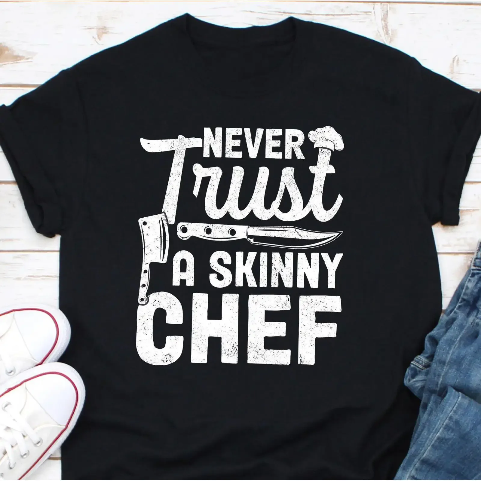 Never Trust A Skinny Chef Funny Culinary Humor T Shirt Kitchen Cooking for Dad Lover vintage Washed Comfortable Casual