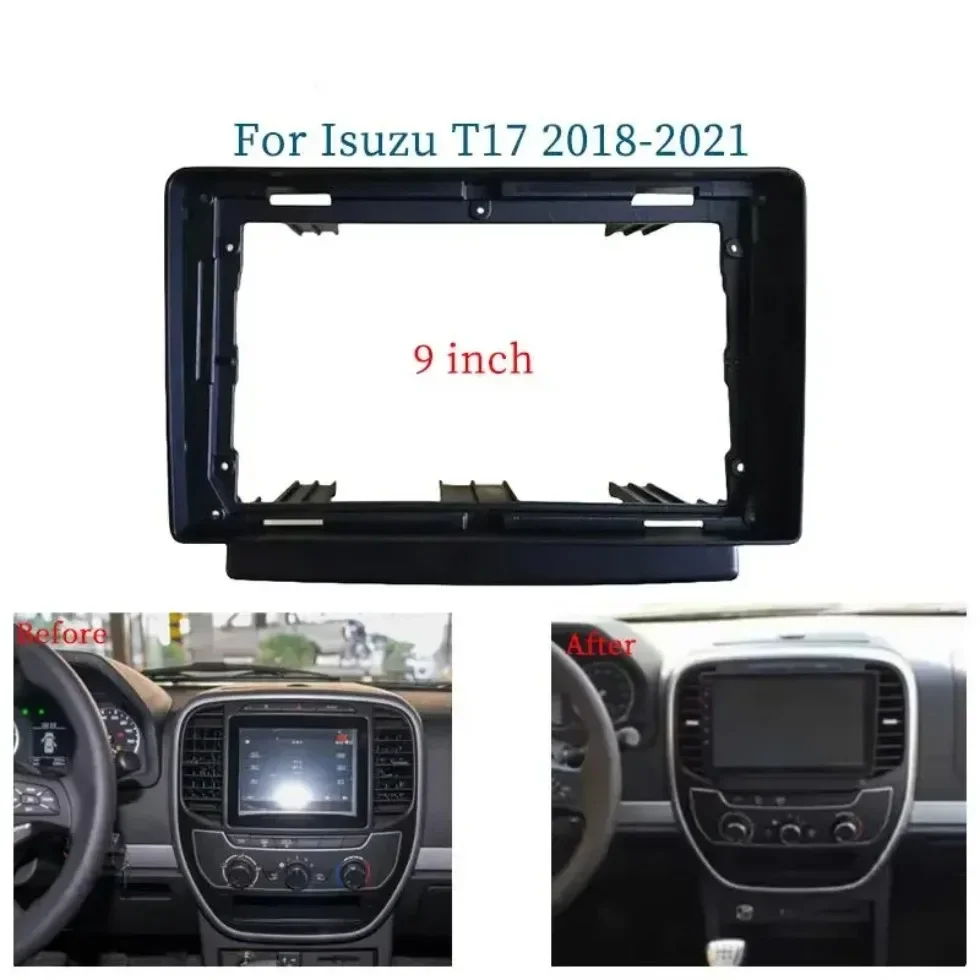 For Isuzu T17 2018-2021 9inch Car Radio Frame Fascias Navigation Panel Android Screen Dask Kit