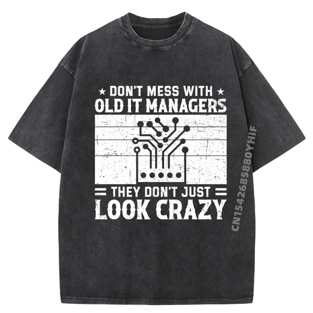 

Don T Mess Crazy It Manager It Supporter Computer Computing Black Graphic T Shirts Mens Classic Washed Clothes