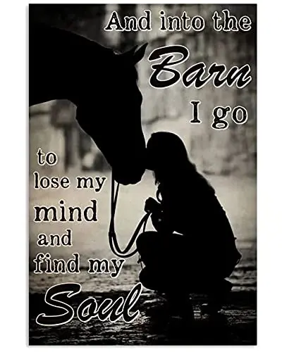 Vintage Woman and Horse and Into The Barn I Go to Lose My Mind and Find My Soul Poster Wall Art Poster Retro Plaque for Hom sign