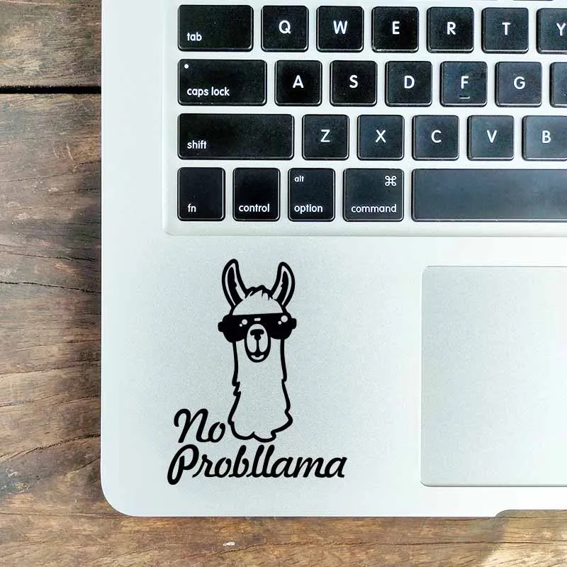 Llama Funny Quote Vinyl Laptop Sticker for Macbook Skin Air Pro 14 Retina 13 15 Inch Mac MSI Notebook Silhouette Trackpad Decal