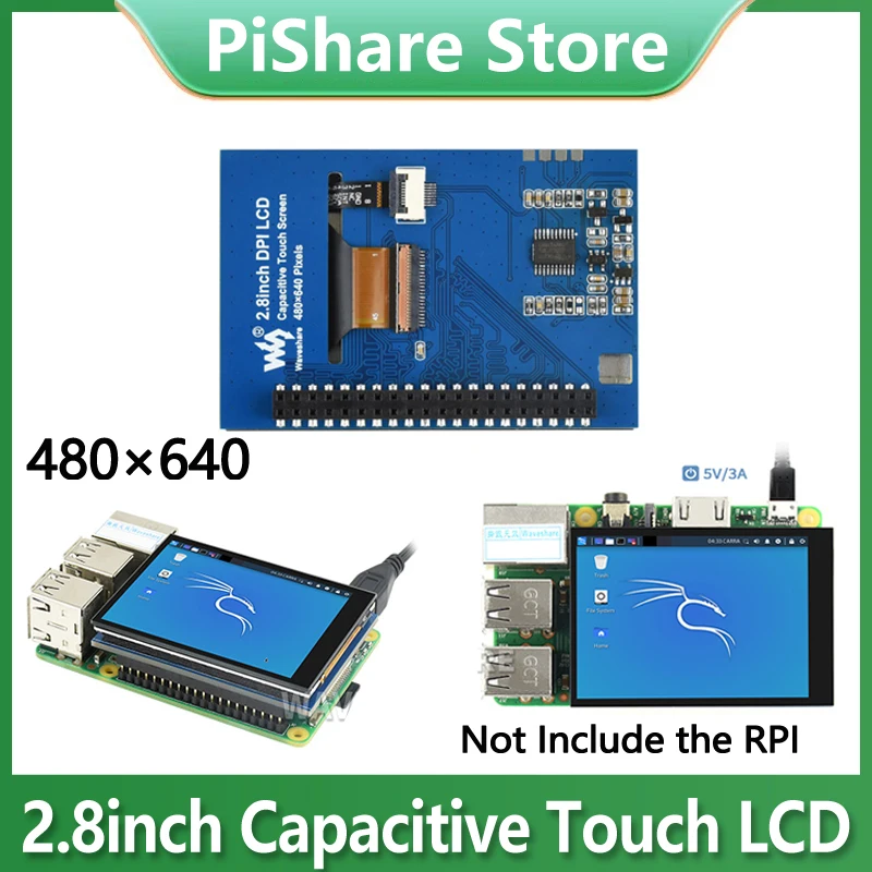 Raspberry Pi 2.8 inch DPI Capacitive Touch Screen LCD 480×640 IPS For Raspberry Pi 4B /3B /Zero /Zero 2w