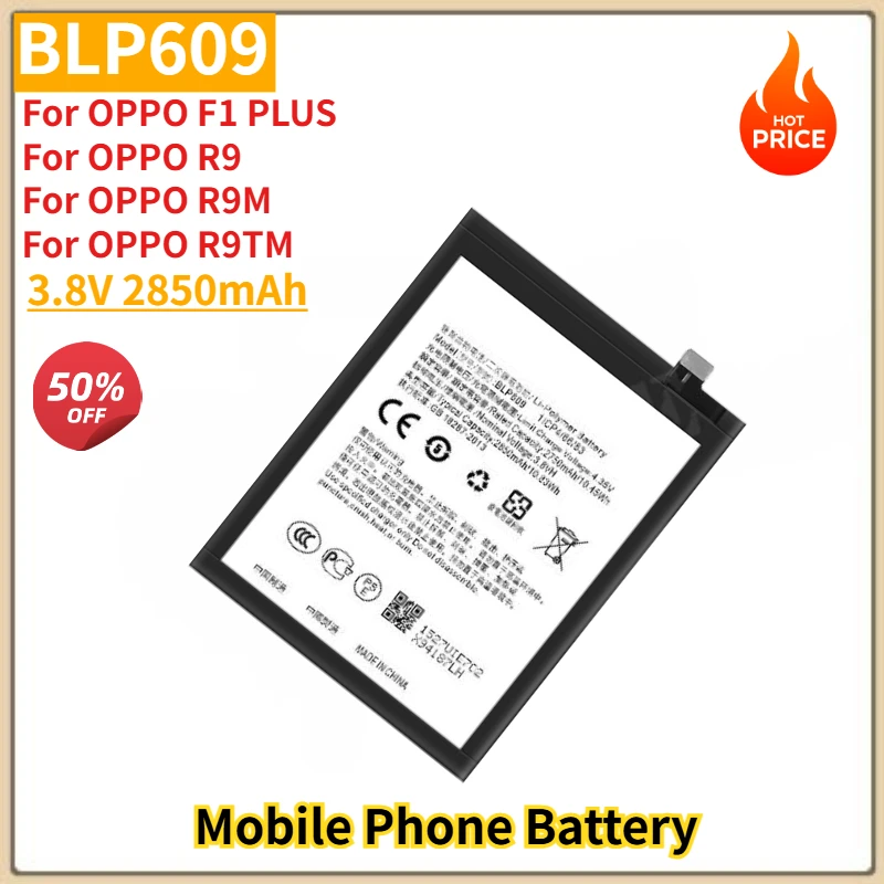 BLP609 High Quality Phone Battery 3.8V 2850mAh For OPPO F1 PLUS R9 R9M R9MT Brand New Replacement Battery