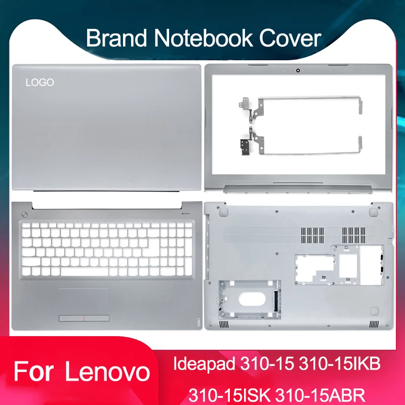 

Новинка для Lenovo Ideapad 310-15 310-15IKB 310-15ISK 310-15ABR ноутбука, задняя крышка с ЖК-дисплеем, передняя рамка, петли, упор для рук, нижняя часть корпуса, серебристый цвет
