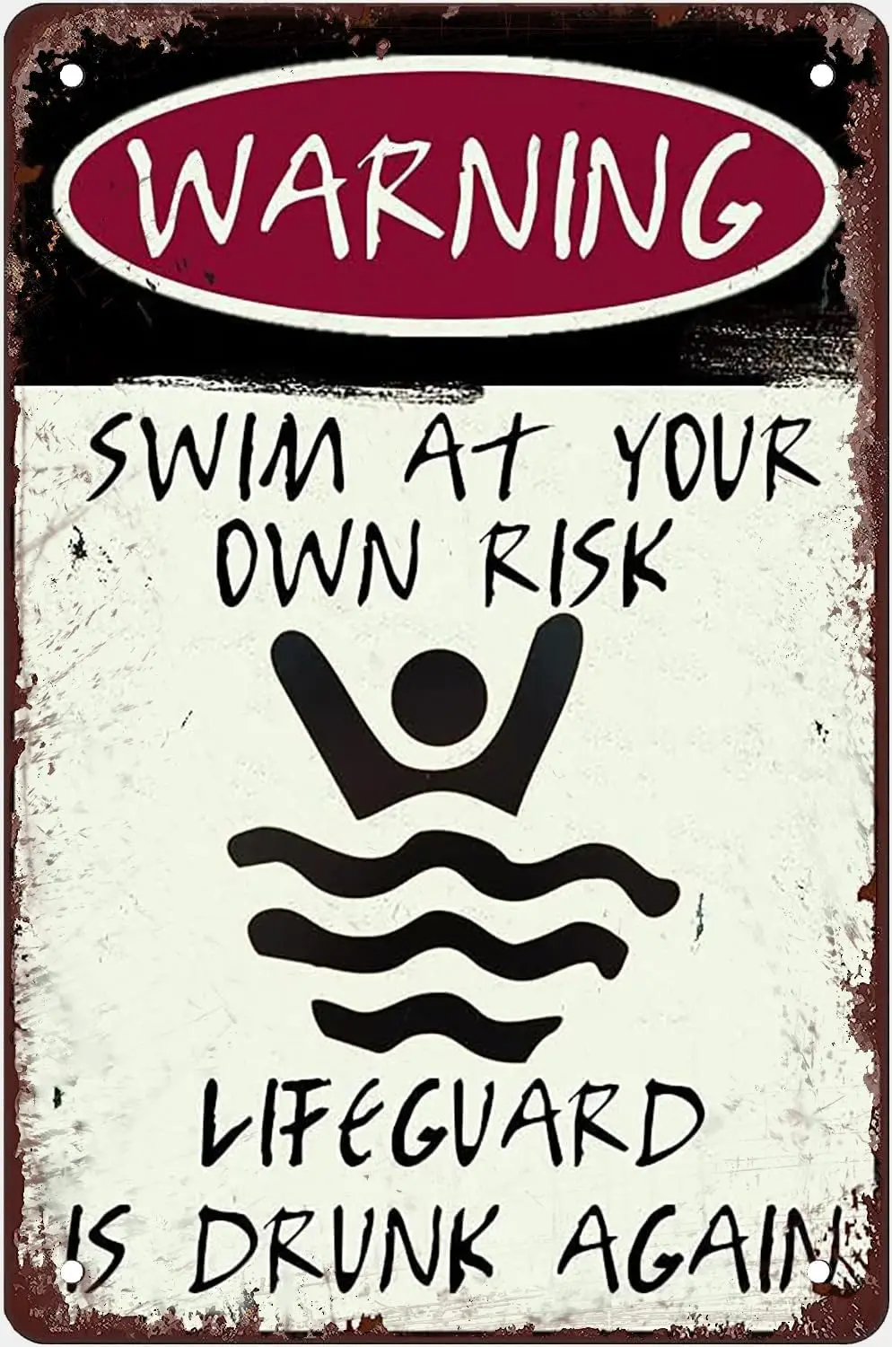 Swim At Your Own Risk Lifeguard Is Drunk Again Art Wall Decor Iron Painting Tin Sign Metal Signs For Home Bathroom Kitchen  sign