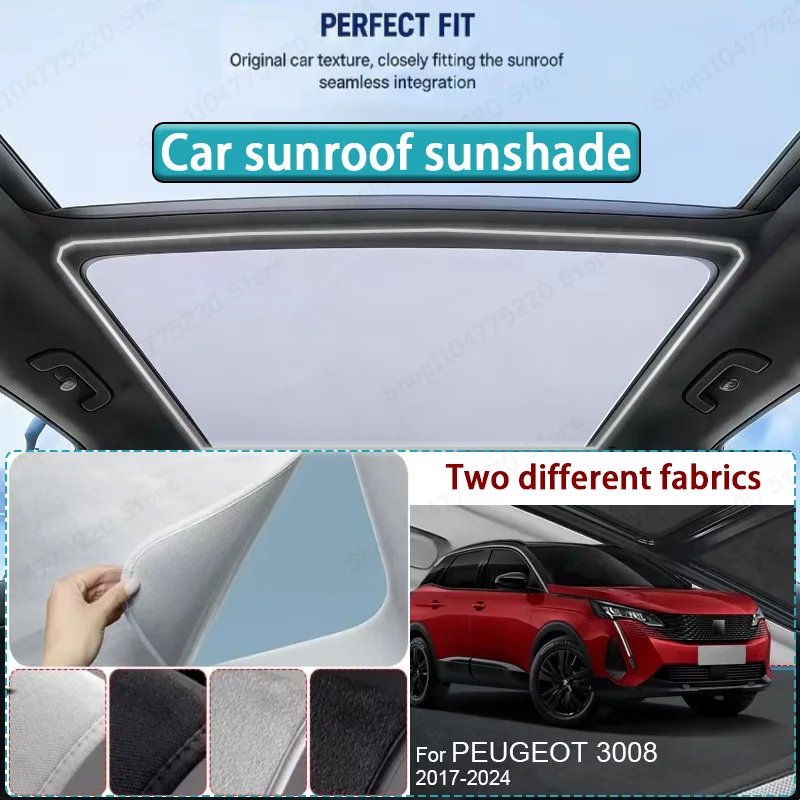 

For PEUGEOT 3008 2017-2024 Car Sunroof Sunshade Heat Insulation UV Protection Electrostatic Suede Skylight Cover