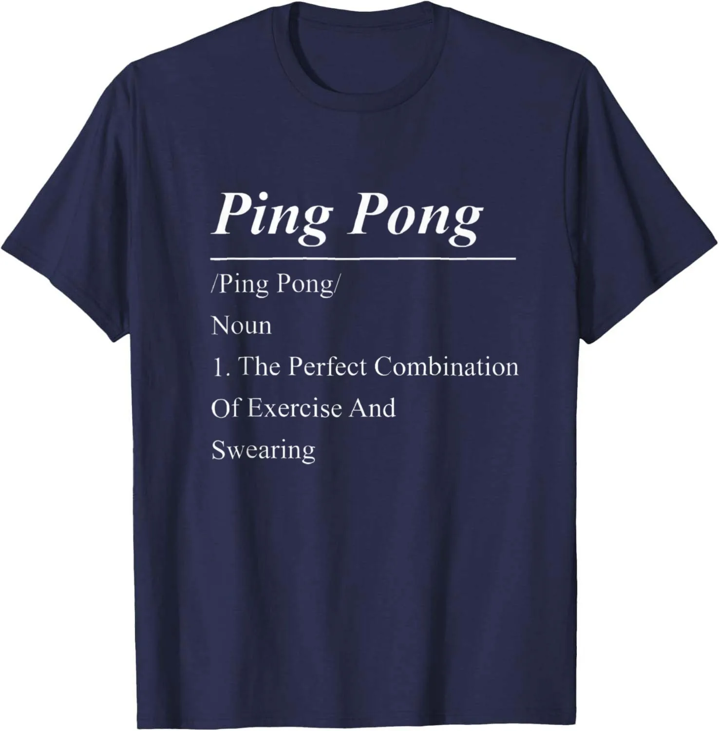 Ping Pong Table Tennis Definition Ping Pong /Ping Pong/ Noun T-Shirt Summer Casual T Shirt Cotton Vintage Graphic T Shirts