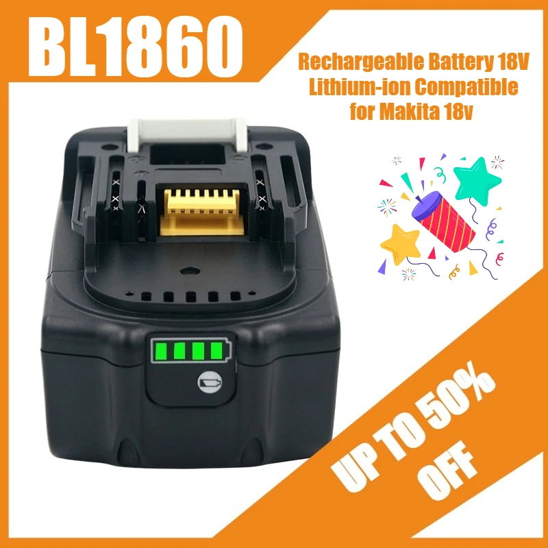 

BL1860 Rechargeable Battery 18V Lithium-ion Compatible for Makita 18v Battery Rechargeable Batteries