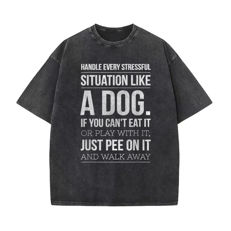 

Handle Stress Like A Dog Dog Lover for Men & Women Pure Cotton T-shirt Oversized Art Graphic Clothing Printed