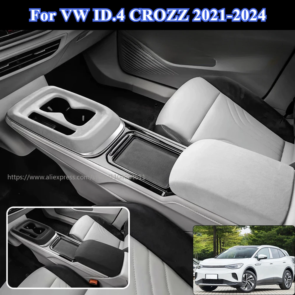 

For Volkswagen VW ID.4 CROZZ 2021-2024 Suede Armrest Box Lid Sheath Shell Cover Cup Frame Central Control Gear Shift Panel