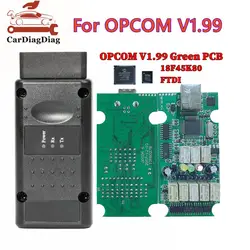 OPCOM V5 For Opel OP COM 1.99 Car Diagnostic for Opel OP-COM V1.99 18F45K80 CAN BUS OBD OBD2 Auto Tools