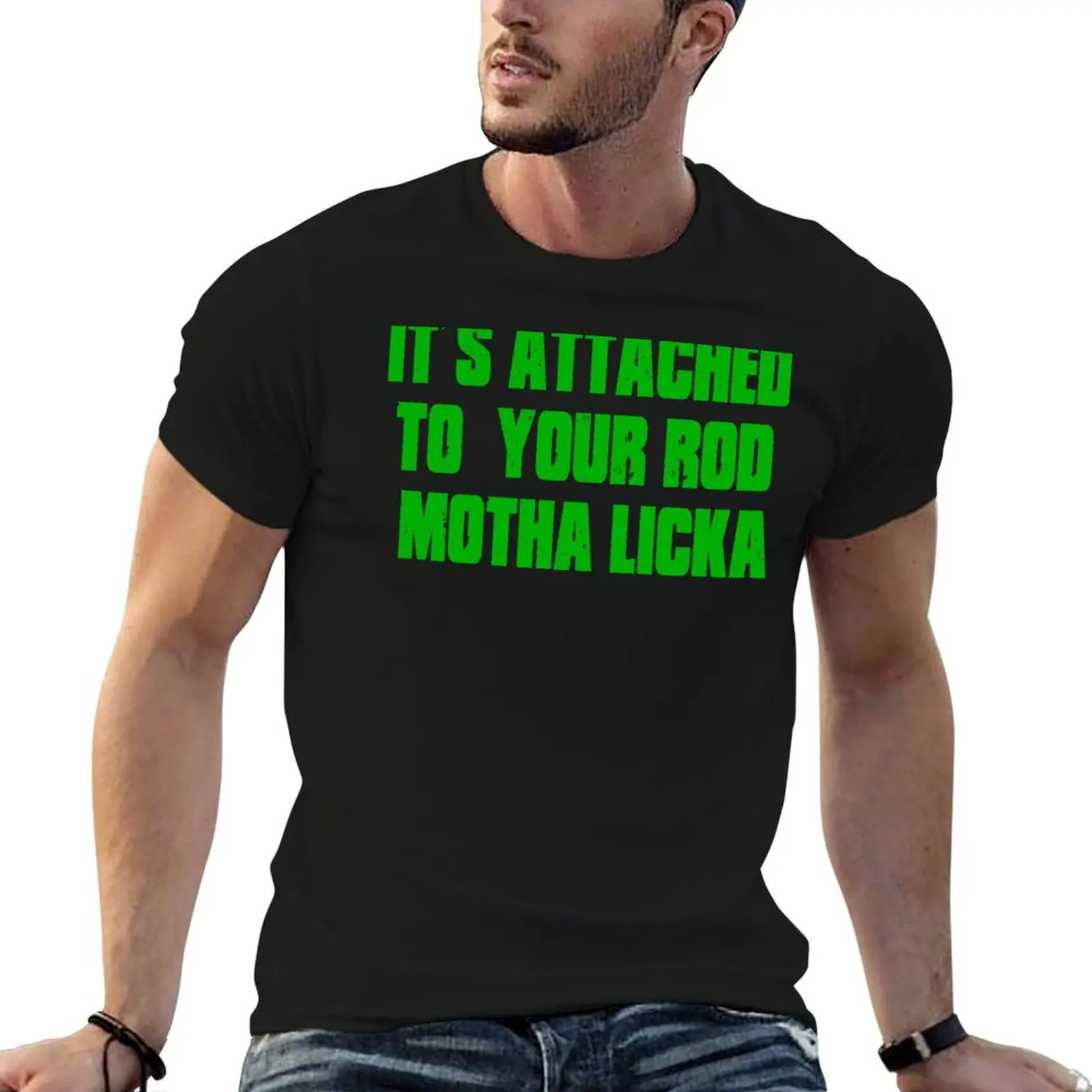 Camiseta para hombre con estampado de Its Attached To Your Rod Motha Licka - Old Gregg, camiseta de algodón para hombre
