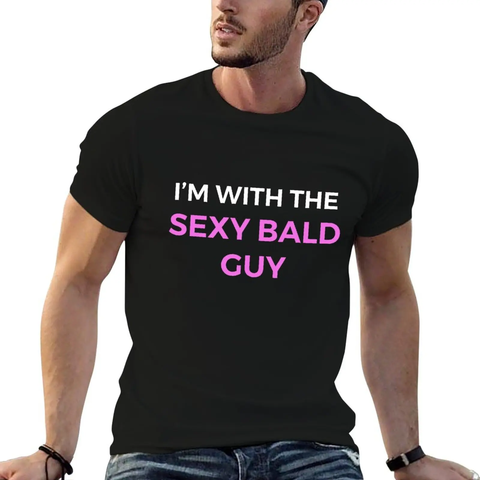 I'm With The Sexy Bald Guy T-Shirt t shirts for man pack cotton man t shirt summer t shirts for man graphic tees T-shirt
