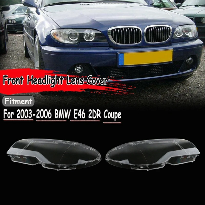 Headlight Lamp Lens Cover For-BMW E46 2DR Coupe 325Ci 330Ci 2003-2006