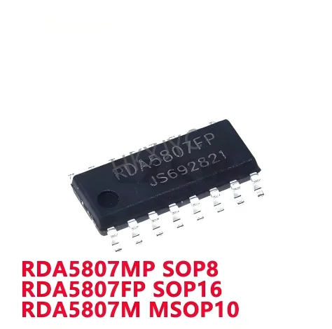 10piece New RDA5807MP SOP8 RDA5807FP SOP16 RDA5807M MSOP10 FM wireless audio radio chip In Stock