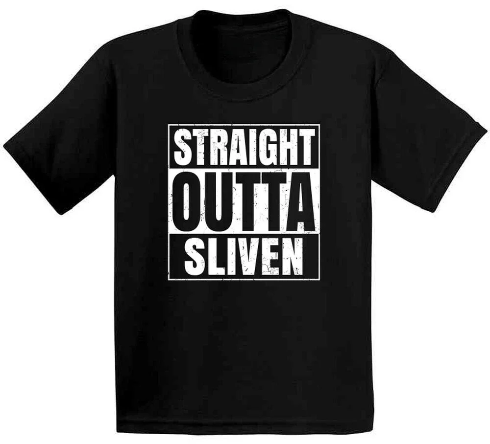 Straight out of Sliven Bulgaria Compton mimics garbage city casual fashion street wear trend summer men women universal T-shirt