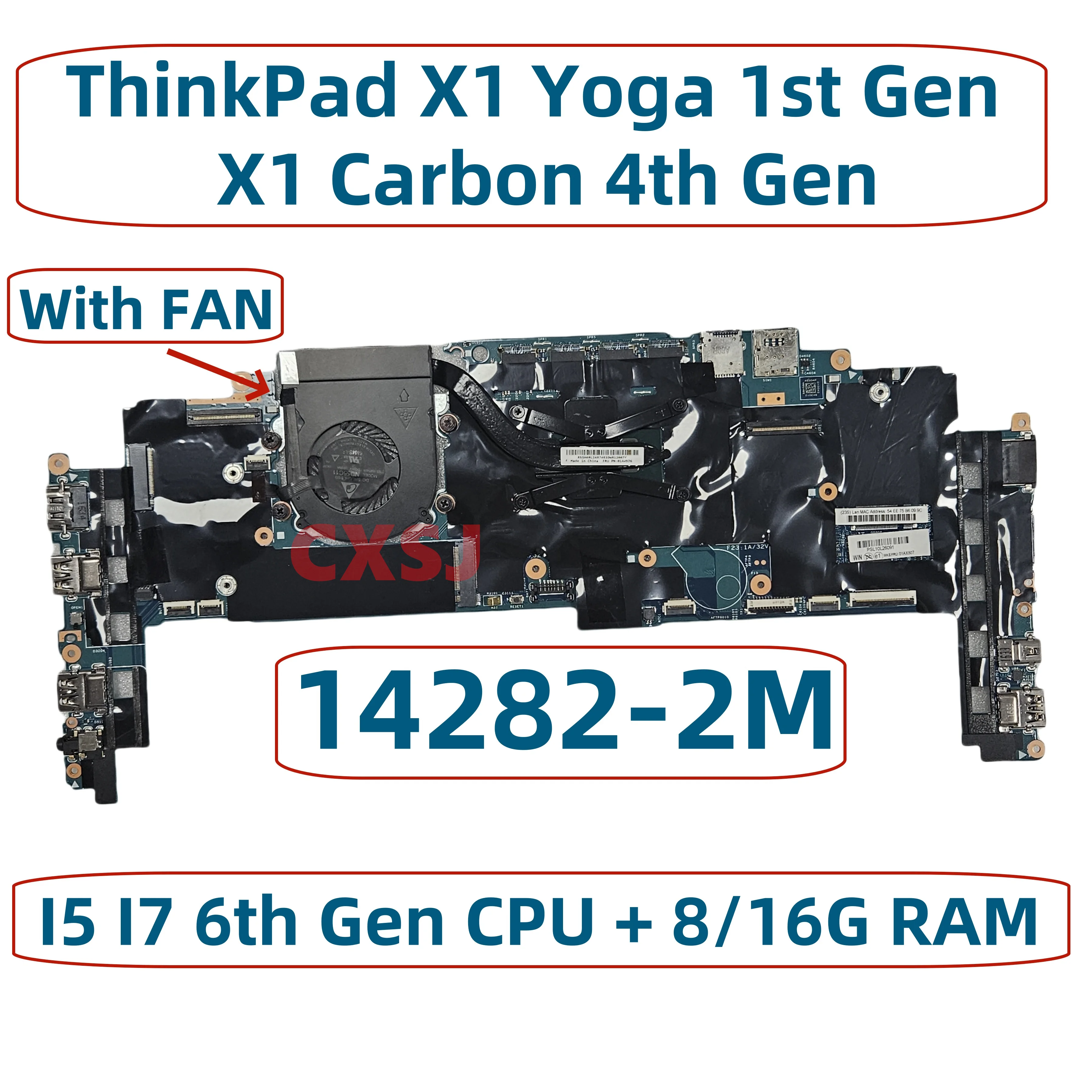 

Материнская плата для ноутбука Lenovo ThinkPad X1 Yoga 1-го поколения/X1 Carbon 4-го поколения с процессором I5 I7 6-го поколения 8 ГБ 16 ГБ ОЗУ 14282 ОК, 100%-2 м