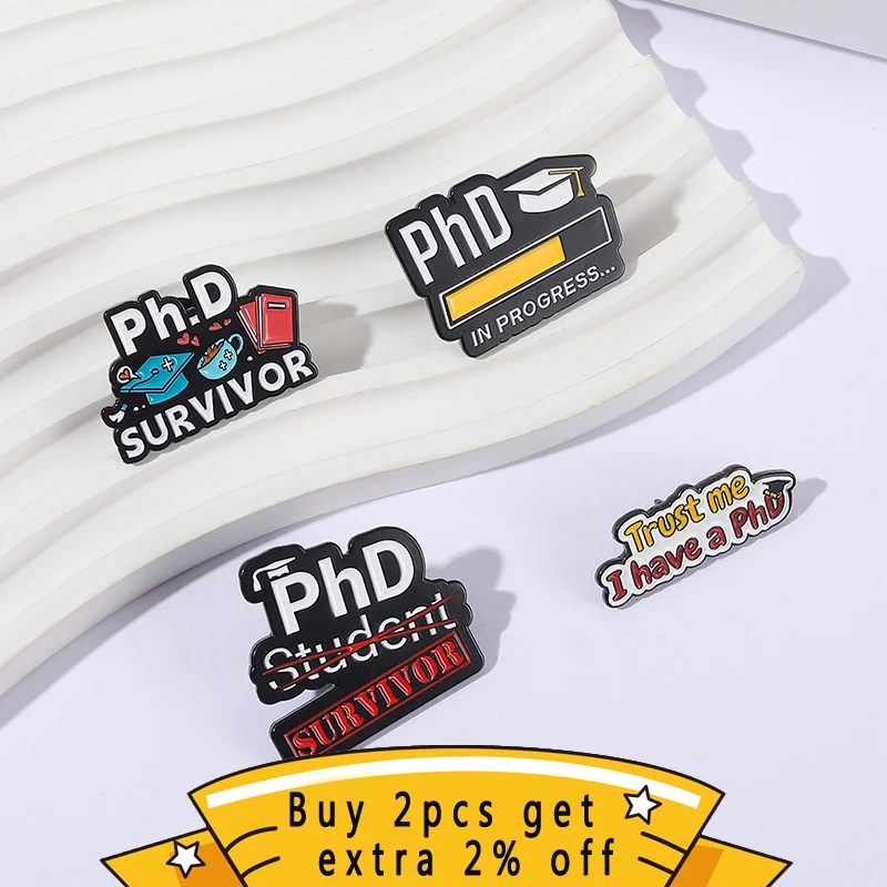 Trust Me I Have A PhD Enamel Pins PhD In Progress... PhD Survivor Brooches Lapel Badges Jewelry Gift For Graduation Friends