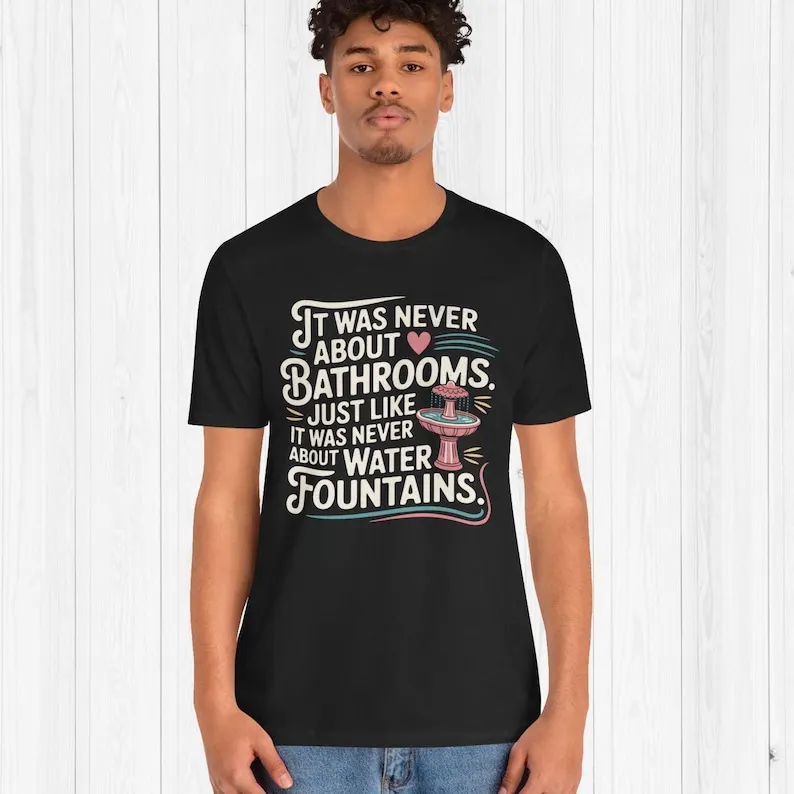 It Was Never about Bathrooms Shirt Protect Trans Youth T-shirt Vintage Equality Activist BLM Gift Transgender Support Statement