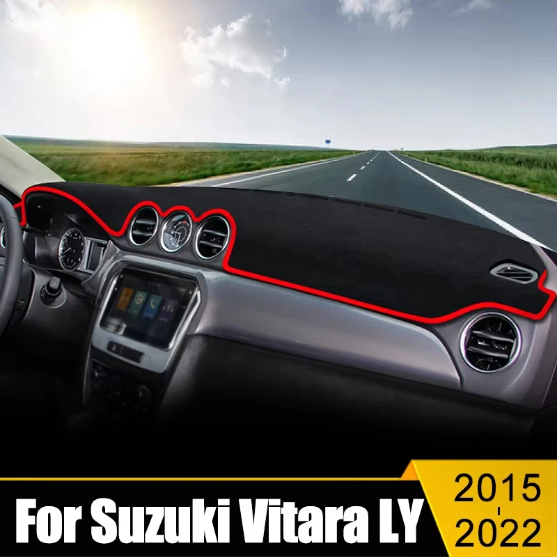 

For Suzuki Vitara LY 2015 2016 2017 2018 2019 2020 2021 2022 Car Dashboard Cover Avoid Light Pad Sun Shade Mat Anti-UV Carpet