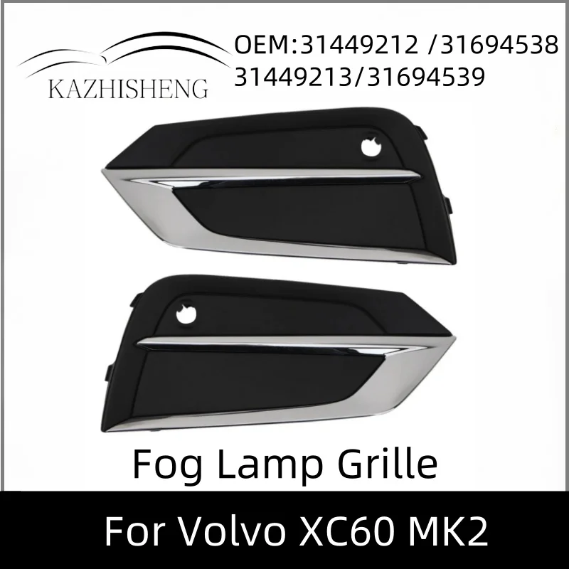 

31694538 31694539 31449213 31449212 Front Bumper Grille Fog Lamp Bezel Fog Lamp Grille Car for Volvo XC60 MK2