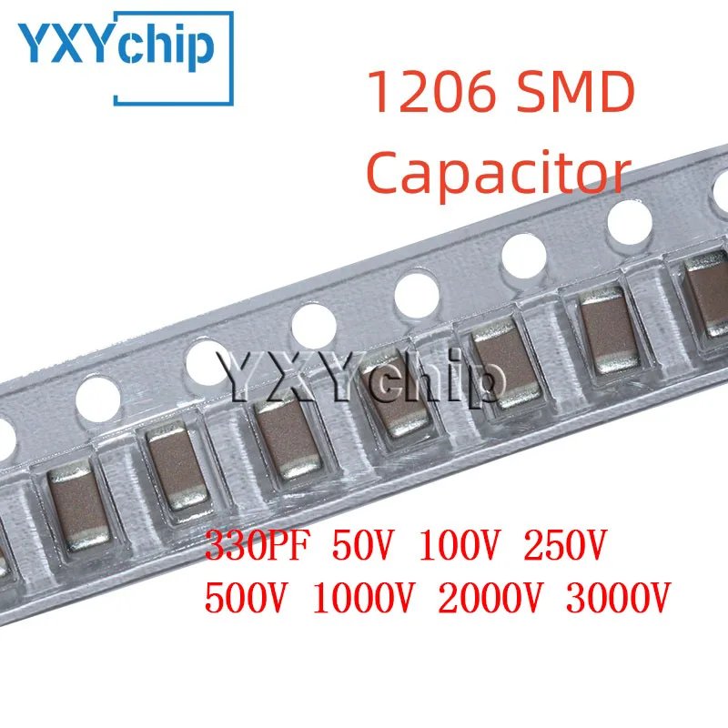 50PCS 1206 330PF 50V 100V 250V 500V 1000V 2000V 3000V ±10% 331K X7R SMD Chip Multilayer Ceramic Capacitor