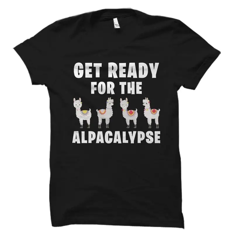 

Gift. Cute Alpaca Shirt. Lover Gift. Gift For Alpaca Lover. Funny Shirt. Alpaca Get Ready Alpacalypse