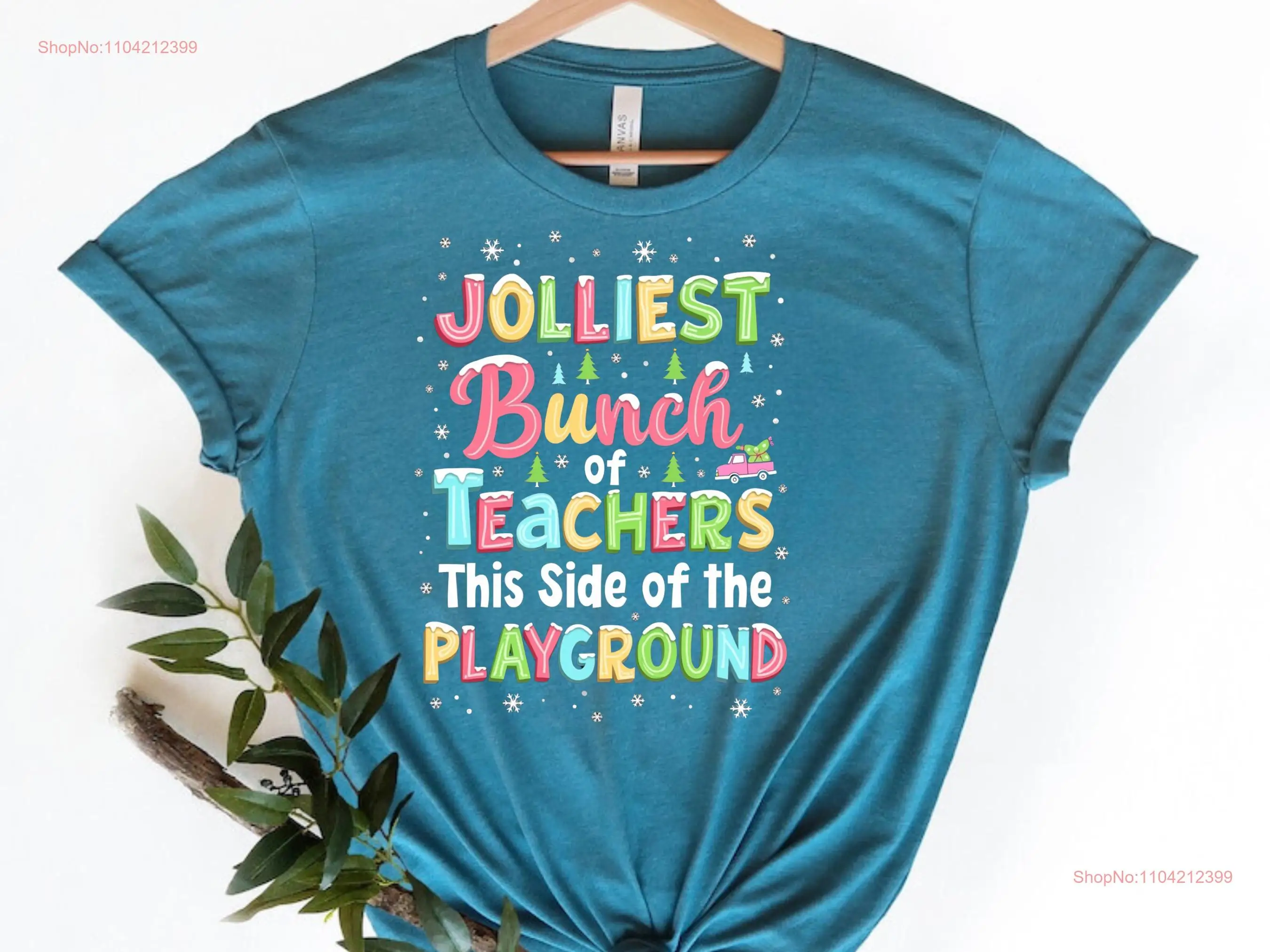 Jolliest Bunch of Teachers This Side the Playground T Shirt For Teacher Team Holiday long or short sleeves