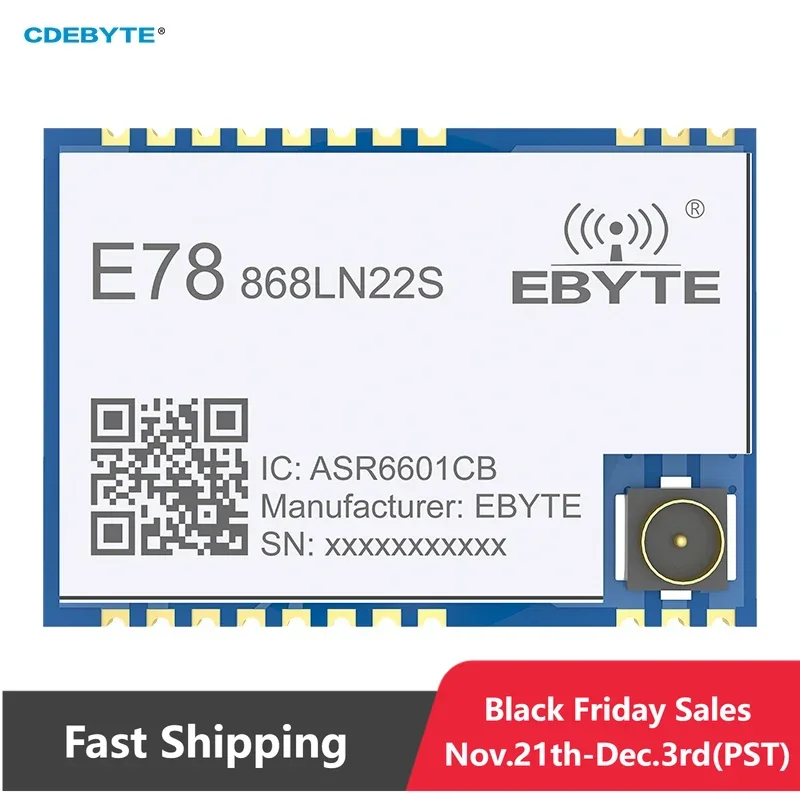 

Ebyte E78-868LN22S(6601) ASR6601 LoRaWAN модуль узла 868 МГц 915 МГц ABP OTAA SoC большой радиус действия, маленький размер, приемопередатчик малой мощности