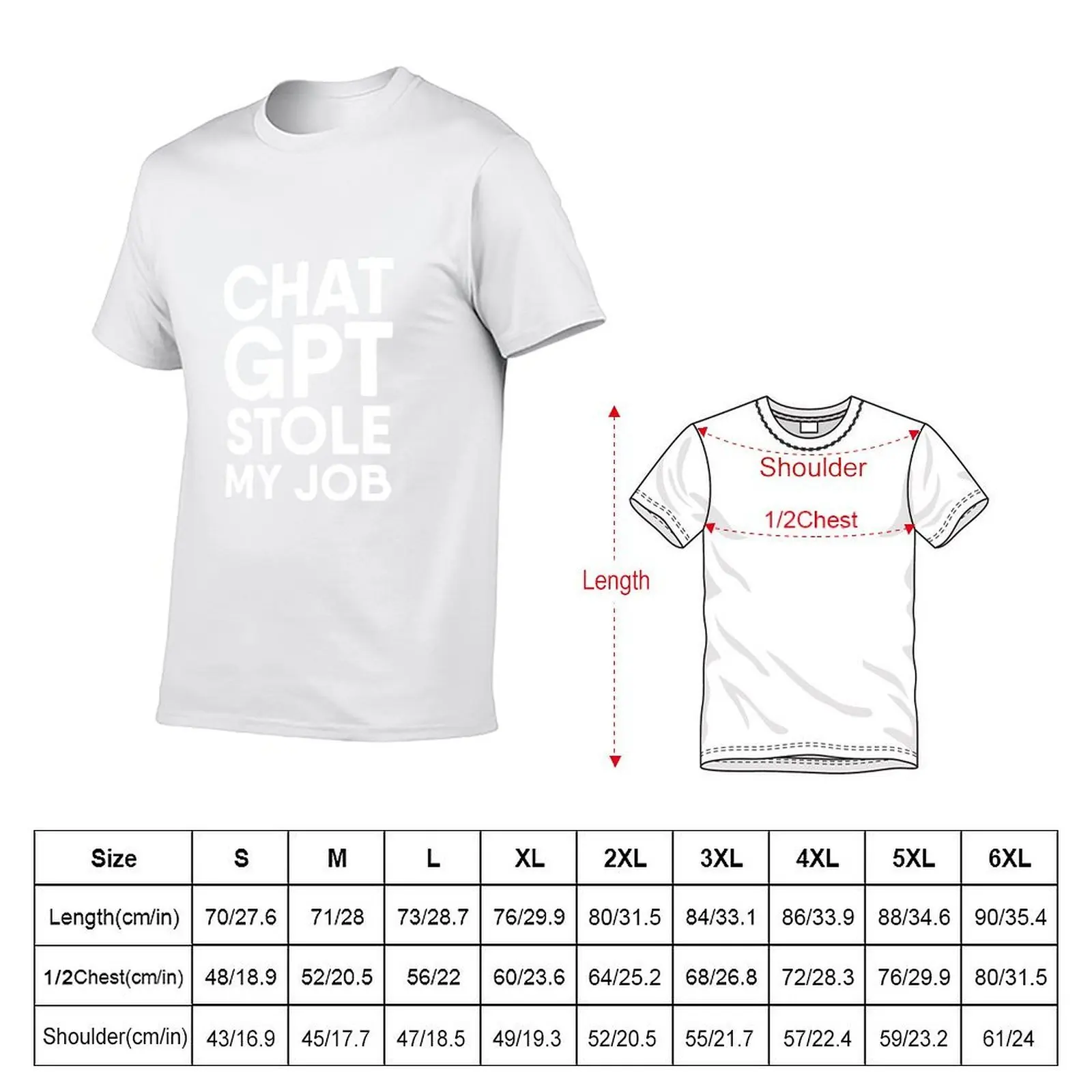 Chat GPT سرق وظيفي، مضحك الدردشة gpt تصميم تي شيرت تي شيرت للرجل جرافيك مضحك القطن تي شيرت جودة عالية تي شيرت