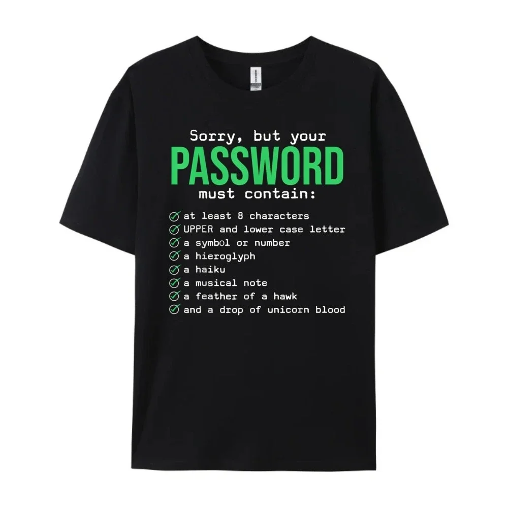 2026 Sorry But Your Password Must Contain Computer Tech Women Designer Clothes Fashionable and Trendy Meme Summer T Shirt