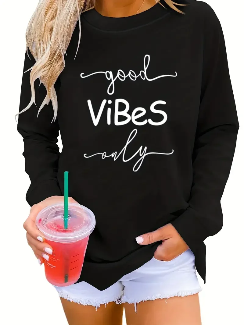 

Good Vibes Only Print Sweatshirt, Casual Crew Neck Long Sleeve Sweatshirt, Women's Clothing