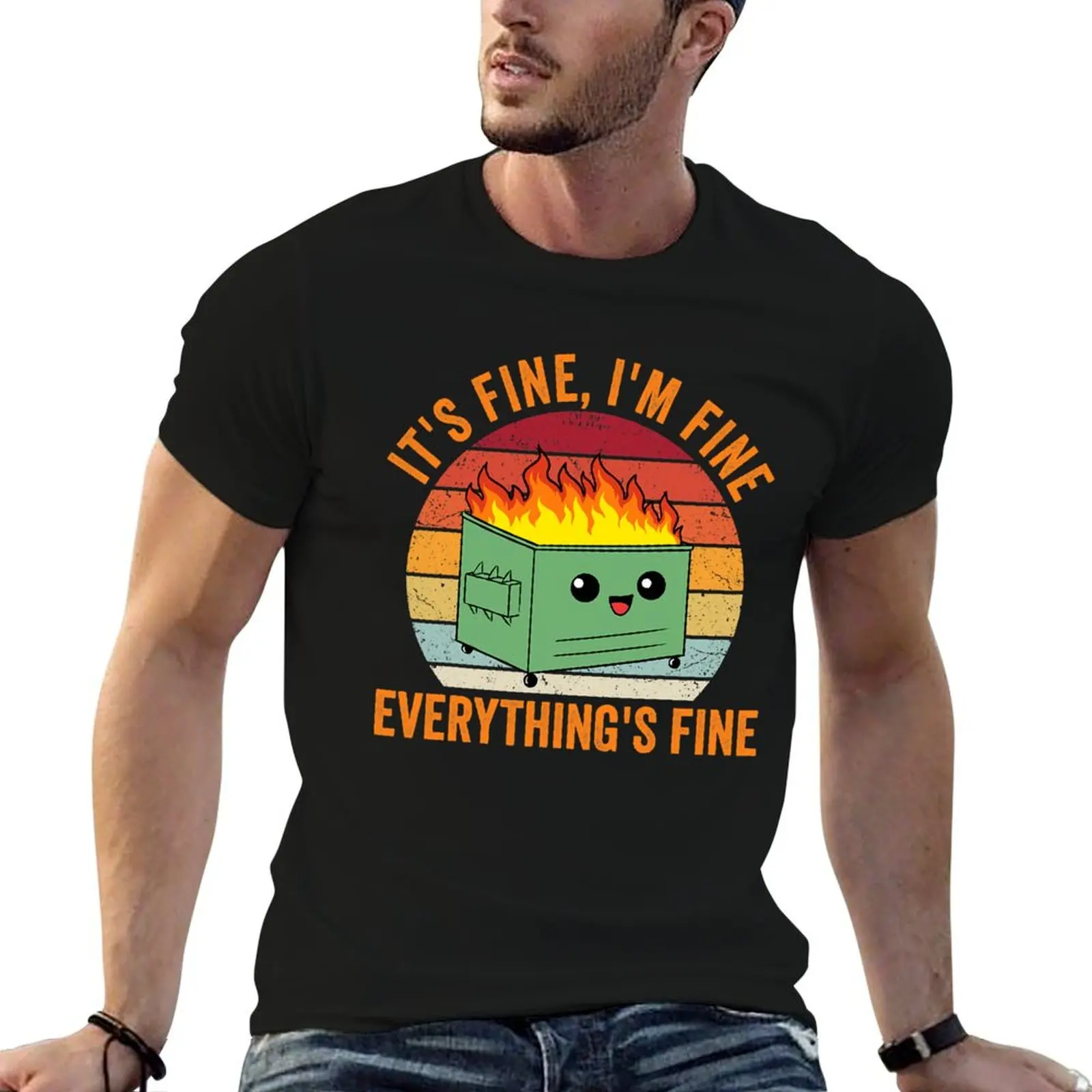 

Fine t Everythings shirt Fire Fine man shirt Fine Dumpster T-Shirt cotton It's t I'm pack designer