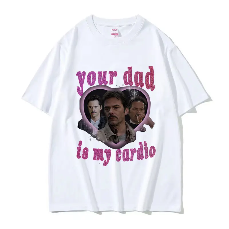 Your Dad Is My Cardio Twilight Movie T Shirt Men's Retro Fashion Short Sleeve T-shirts Unisex Harajuku Oversized Cotton T-shirt