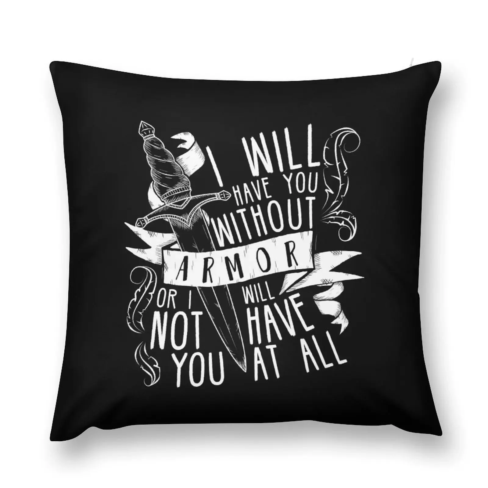 

I Will Have You Without Armour Six of Crows Throw Pillow Christmas Covers For Cushions autumn pillowcase pillow