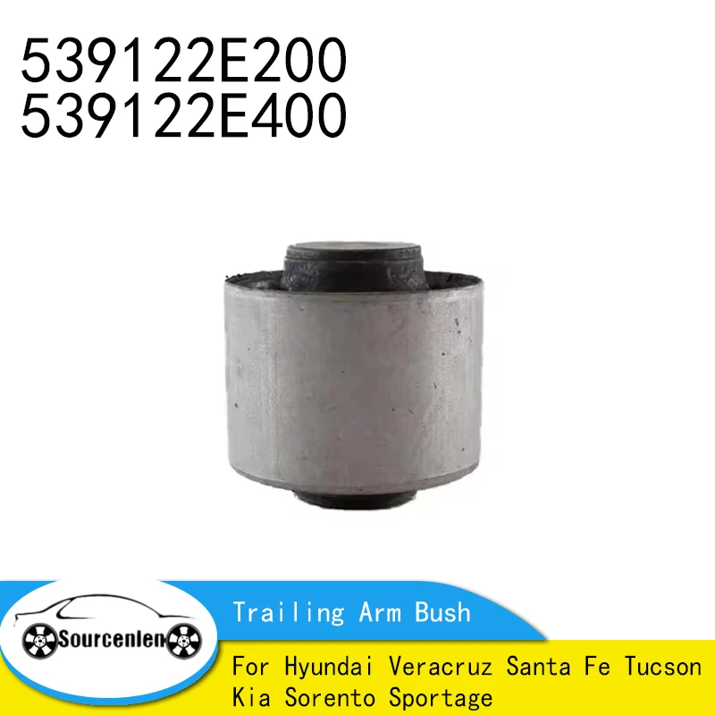 

Brand New Control Arm Trailing Arm Bush For Hyundai Veracruz Santa Fe Tucson Kia Sorento Sportage 539122E200 539122E400