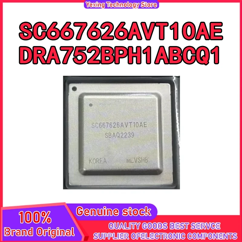 

SC667626AVT10AE DRA752BPH1ABCQ1 Чипсет BGA IC Новый на складе