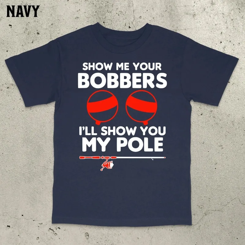 Show Me Your Bobbers Shirt, Retro Fishing Shirt, Bass Fishing T-Shirt, Funny Fishing Shirt, Bold Statement Shirt