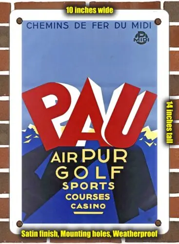 METAL SIGN - 1920 Midi Railways, Pau, pure air, gold sports, races, casino