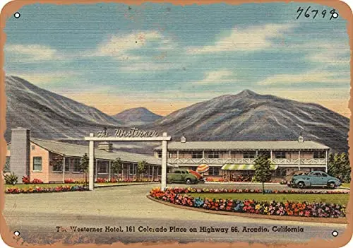 Metal SignCalifornia Postcard - The Westerner Hotel, 161 Colorado Place on Highway 66, Arcadia, Califo - Vintage Rusty Look